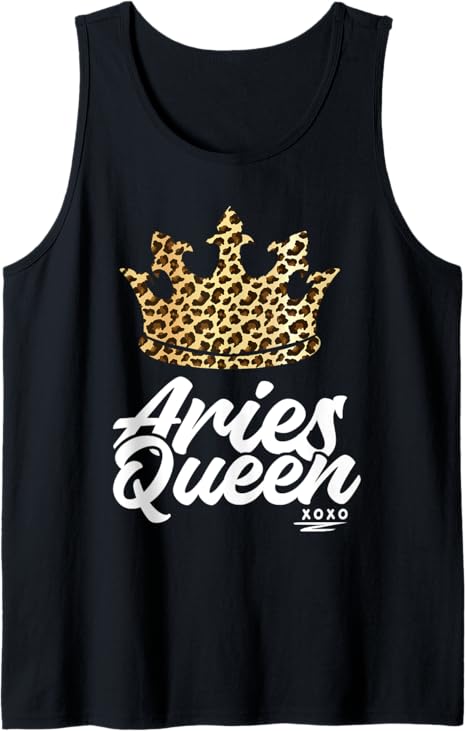 Aries Queen Zodiac Sign Constellation Leopard Birthday Tank Top - Aries T-Shirt for men