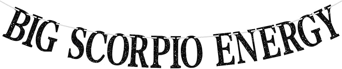 Big Scorpio Energy Banner, Scorpio Season Oct/Nov. Birthday Cake Decor - 12 Constellation Theme Birthday Party Decorations Supplies, Black Glitter - Scorpio Products for men