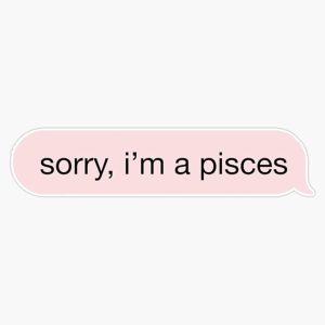 Sorry I'm A Pisces Pink Text Sticker Vinyl Waterproof Sticker Decal Car Laptop Wall Window Bumper Sticker 5" - Pisces Car Accessories for men