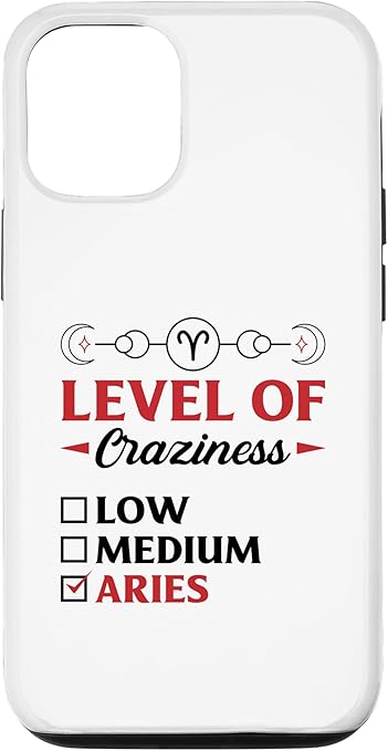 iPhone 13 Aries Zodiac Sign Astrology Level Of Craziness Funny Case - Aries Phone Case for men