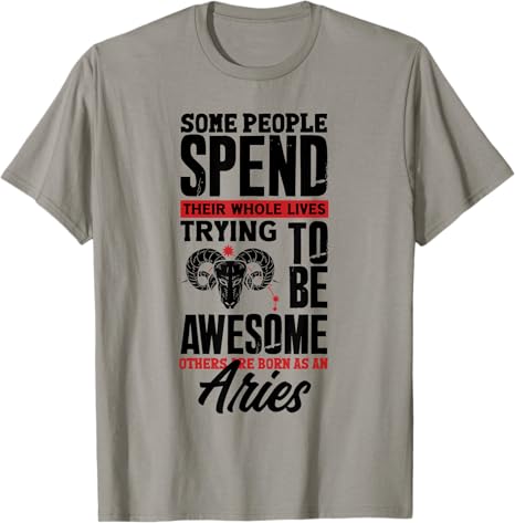 Aries Zodiac Sign Astrology Aries Funny Quote T-Shirt - Aries T-Shirt for men
