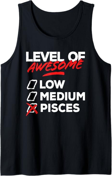 Level Of Awesome Zodiac Sign Birthday Gifts - Pisces T-Shirt for men