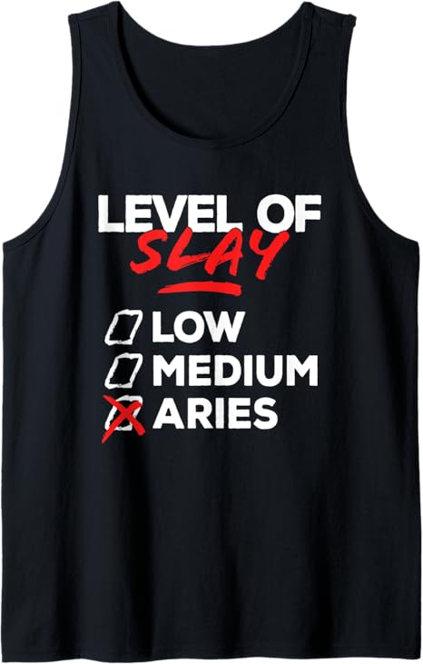 Level Of Slay Aries Zodiac Sign Horoscope Savage Aries Tank Top - Aries T-Shirt for men