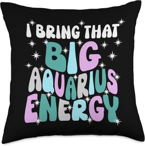 Big Aquarius Energy Zodiac Astrology Vibes Women Birthday Throw Pillow - Aquarius Pillow for men