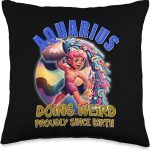 CharlIan Minds - Aquarius Collection Aquarius: Doing Weird Proudly Since Birth Throw Pillow, 16x16, Multicolor - Aquarius Pillow for men