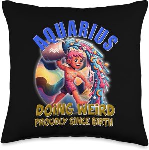 CharlIan Minds - Aquarius Collection Aquarius: Doing Weird Proudly Since Birth Throw Pillow, 16x16, Multicolor - Aquarius Pillow for men