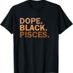 Dope Black History Month Apparel - Pisces T-Shirt for men