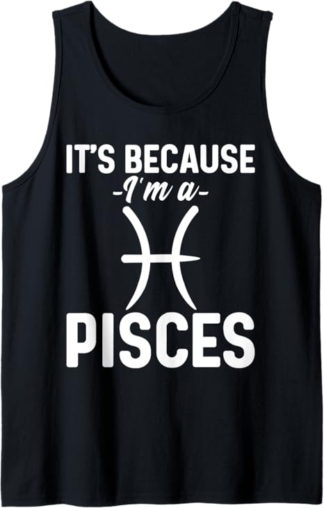 Funny Pisces Astrology Lover Gifts - Pisces T-Shirt for men