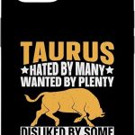 Taurus Hated By Many Funny Horoscope Zodiac Sign Case for iPhone 14 - Taurus Phone Case for men