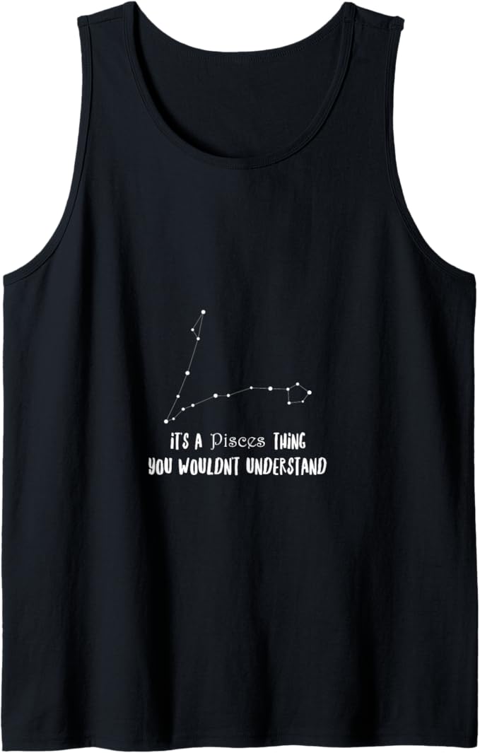 Pisces Zodiac Sign Funny Text Designs - Pisces T-Shirt for men