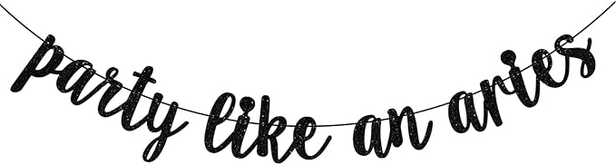 Party Like an Aries Banner, Big Aries Energy, Aries Season, 12 Zodiac Constellations Aries Birthday Party Decorations Supplies, Black Glitter - Aries Poster for men