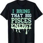Pisces Birthday Gifts - Pisces T-Shirt for men