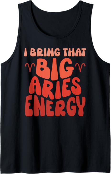 Big Aries Energy Men Zodiac Sign Aries Birthday Retro Groovy Tank Top - Aries T-Shirt for men