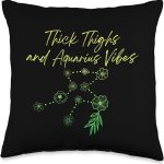 Thick Thighs and Aquarius Vibes Funny Zodiac Sign Astrology Throw Pillow - Aquarius Pillow for men