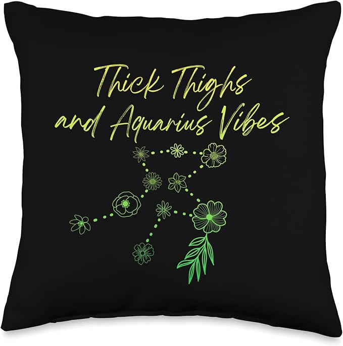 Thick Thighs and Aquarius Vibes Funny Zodiac Sign Astrology Throw Pillow - Aquarius Pillow for men