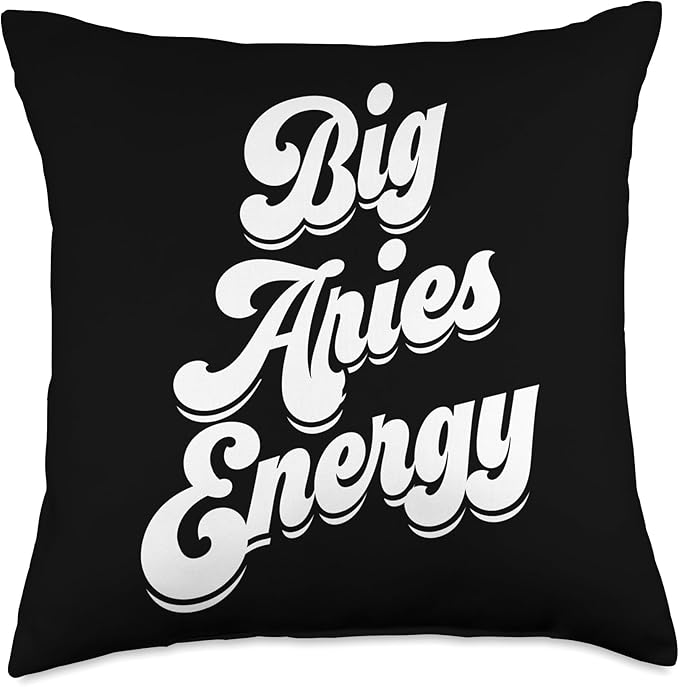 Big Aries Energy Women Zodiac Sign Aries Season Horoscope Throw Pillow - Aries Pillow for men