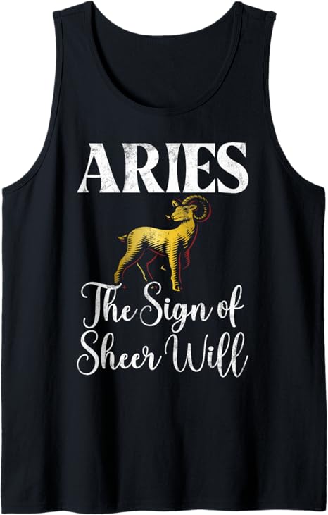 The Sign of Sheer Will Aries Tank Top - Aries T-Shirt for men