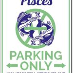 Pisces Sign, Pisces Parking Sign, Pisces Decor, Pisces Aluminum Sign - 12" x 18" - Pisces Home Decor for men