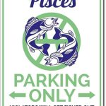Pisces Gift Pisces Parking Sign Pisces Decor Aluminum Sign Tin Sign 8x12 inch - Pisces Home Decor for men