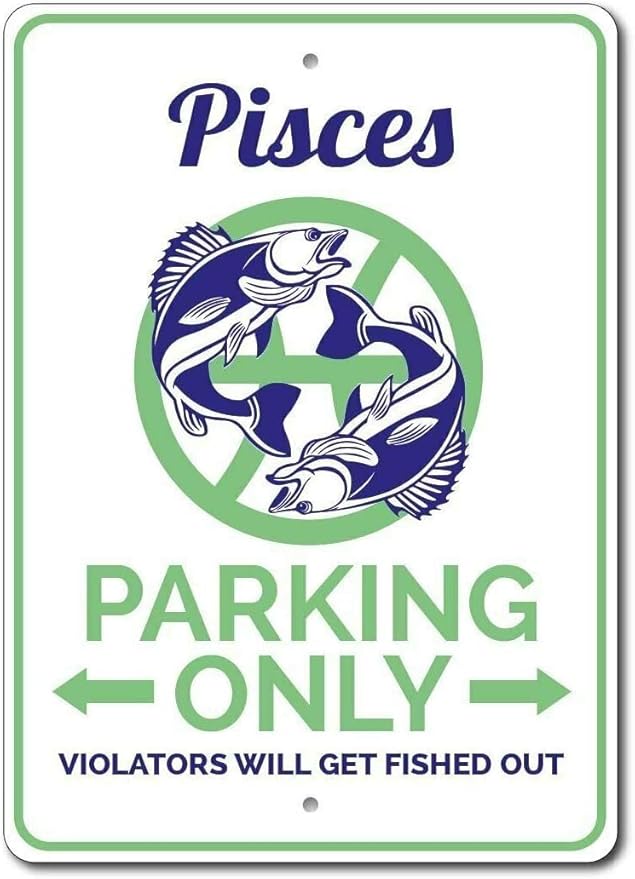 Pisces Gift Pisces Parking Sign Pisces Decor Sign Funny Vintage Metal Sign 8x12 inches - Pisces Home Decor for men