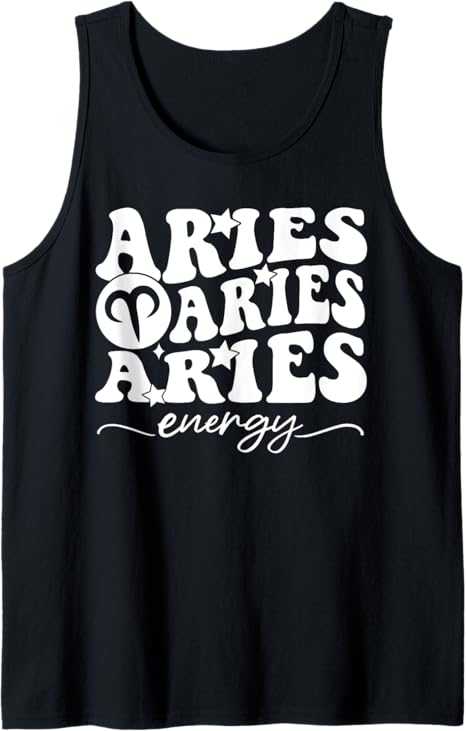 Aries Energy Horoscope Astrology Birthday Zodiac Sign Tank Top - Aries T-Shirt for men