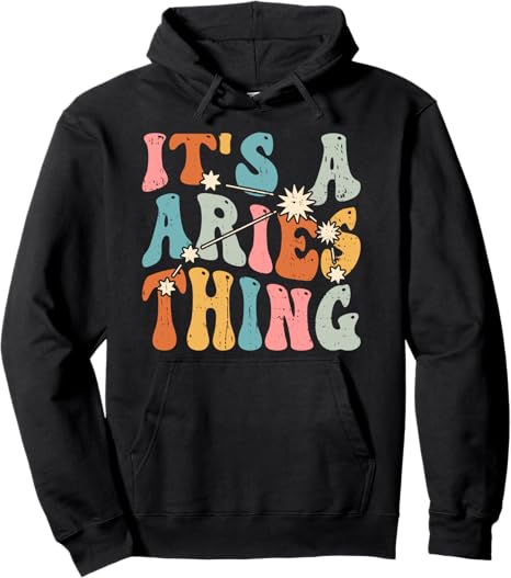 It's A Aries Thing Zodiac Sign Personality Aries Pullover Hoodie - Aries Hoodie for men