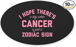 CafePress When Cancer is Just A Zodiac Oval Car Bumper Sticker(10-Pack) - Cancer Car Accessories for men