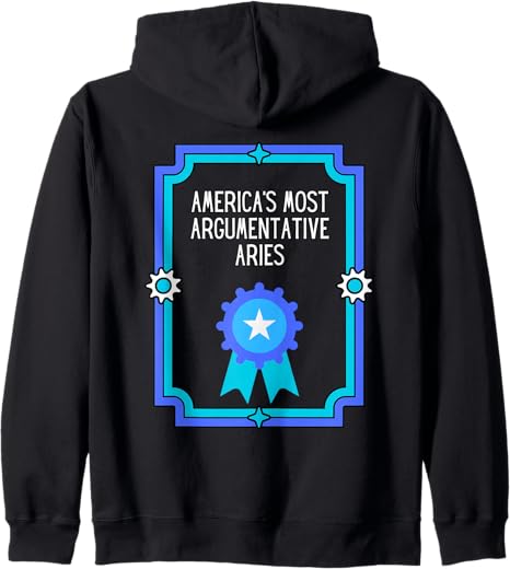 Award Winning Certificate for Argumentative Aries Sign Zip Hoodie - Aries Hoodie for men