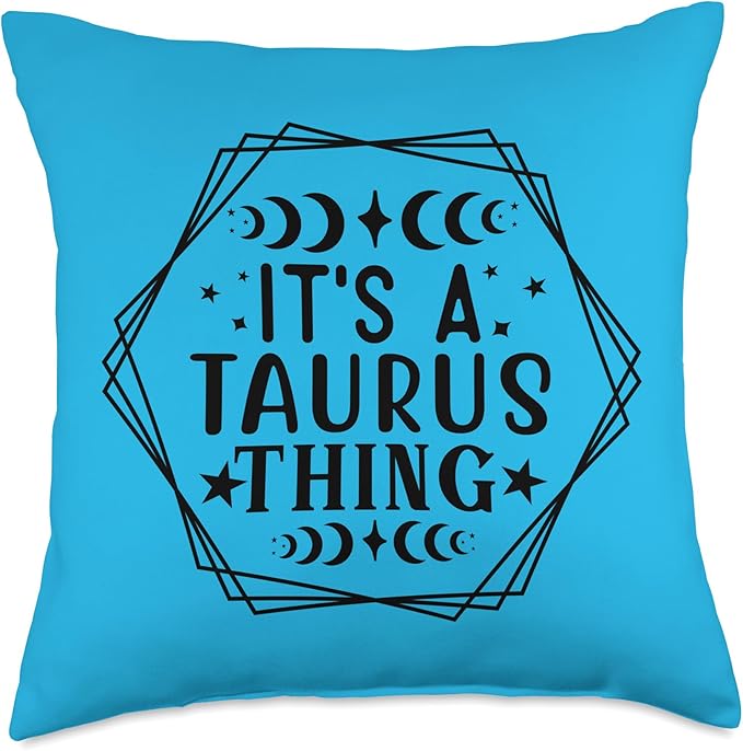 It's A Taurus Thing Taurus Are The Best Zodiac Sign Taurus Throw Pillow - Taurus Pillow for men