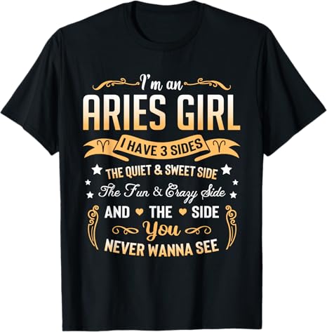 I'm an Aries Girl I Have 3 Sides Aries Birthday T-Shirt - Aries T-Shirt for men