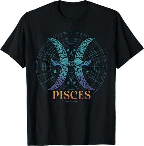 Pisces Zodiac Sign Birthday Horoscope - Pisces T-Shirt for men