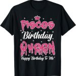 Happy Birthday Queen Women Girls Zodiac Sign - Pisces T-Shirt for men