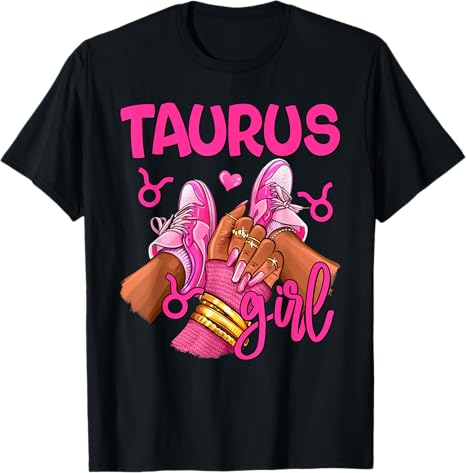 Taurus Girl Birthday Queen Women Sneakers Zodiac Sign T-Shirt - Taurus for men
