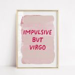 Virgo Funny Poster, Typography Quote Pink Zodiac print, wall art, living room, college dorms, Bedroom decor Horoscope Minimalist,61 - Virgo Poster for men