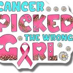 Ad Astra Graphics Cancer Picked The Wrong Girl Pink Ribbon Decorative Magnet - 5" x 3" - 1 Count - Cancer Car Accessories for men