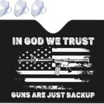 Us Flag in God We Trust My Guns are Just Backup Car Windshield Sunshade Foldable Size S/M Universal Fit Funny Car Windshield Sun Shade Cover Aluminum Foil Material Uv Protection Medium - Aries Car Ornament for men