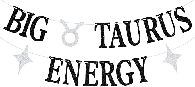 Big Taurus Energy Banner, Taurus Baddie, Taurus Birthday Bunting Sign, 12 Constellation Zodiac Birthday Party Decorations - Taurus Products for men