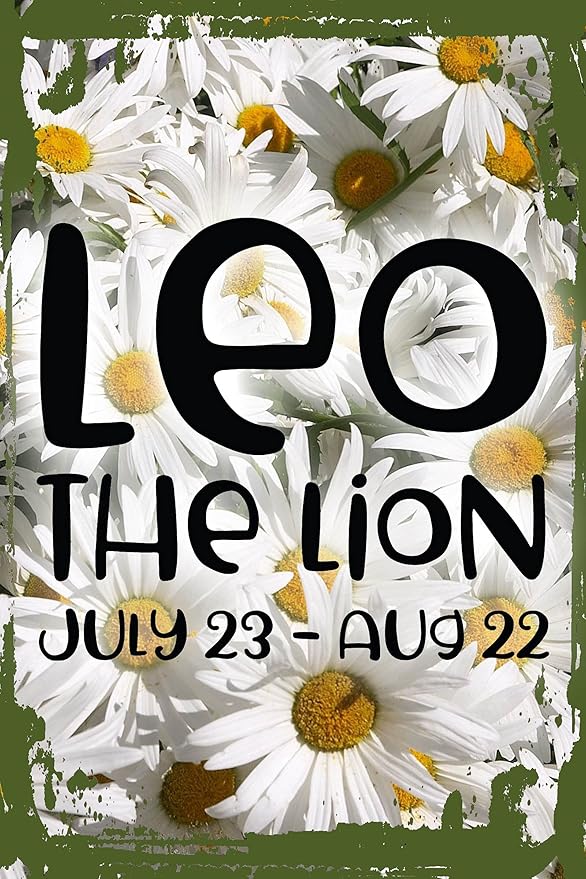Daisy Flower Wall Sign Leo The Lion Horoscope Star Sign Birthday Astrology Zodiac Hanging Wall Sign 8 x 12 Decor Funny Gift - Leo Canvas for men
