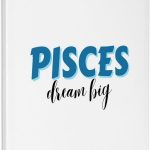 3dRose, Zodiac Sign - Pisces - Dream Big Text, Museum Grade Canvas Wrap 11x14 - Pisces Canvas for men