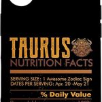 Taurus Nutrition Facts Zodiac Astrology Horoscope Birthday Case for iPhone 16 - Taurus Phone Case for men