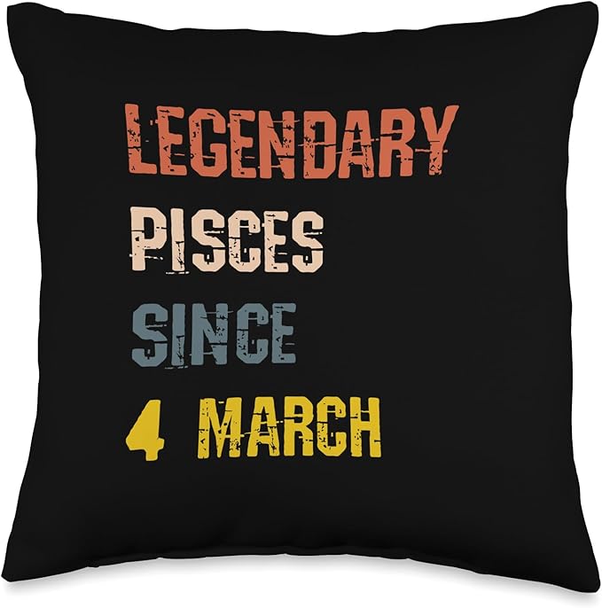 Legendary Pisces Born 4th March Birthday Sign Throw Pillow - Pisces Pillow for men