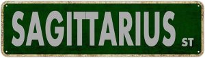 Retro Metal Sign Sagittarius St Vintage Plaque Aluminum Sign Quotes Home Bedroom Kitchen Restaurants Wall Decor Gift Yard Coffee 4X16 Inches - Sagittarius Home Decor for men