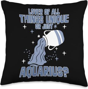 of All Things Unique OR JUST Aquarius? Throw Pillow - Aquarius Pillow for men