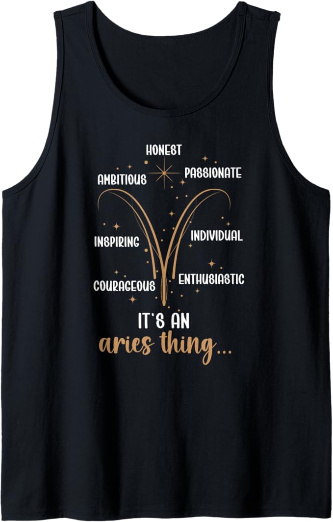 It's an Aries Thing Aries Zodiac Sign Aries Horoscope Tank Top - Aries T-Shirt for men