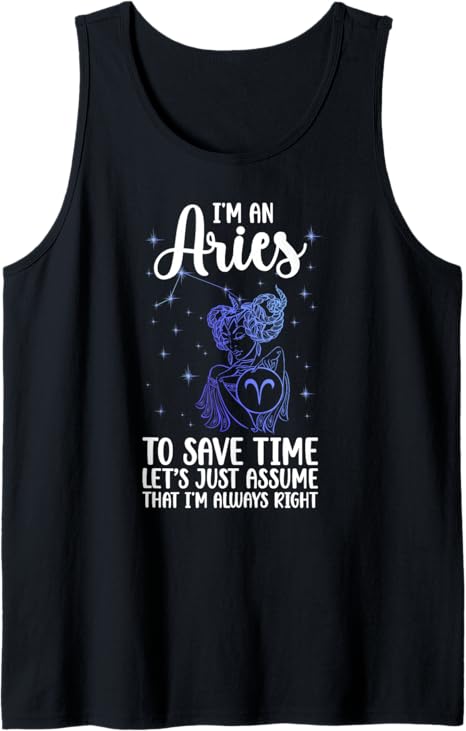I'm an Aries Zodiac Sign Aries Horoscope Aries Birthday Tank Top - Aries T-Shirt for men