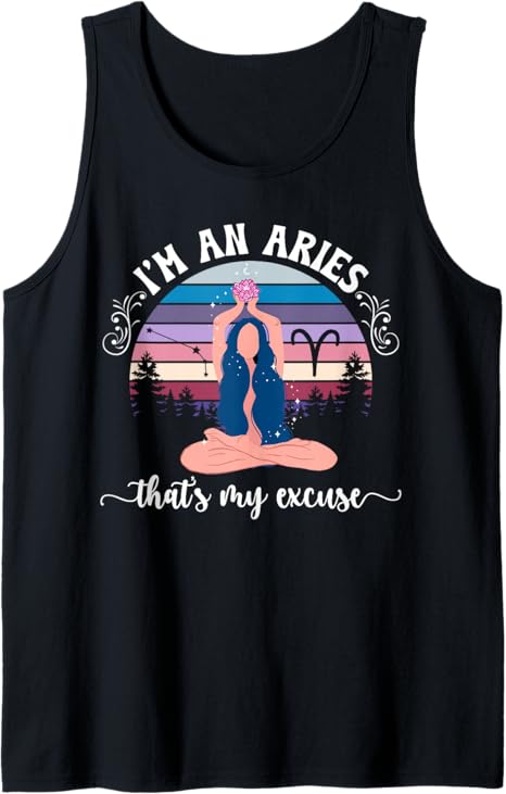 I'm an Aries Zodiac Sign Aries Horoscope Aries Birthday Tank Top - Aries T-Shirt for men