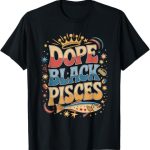 Astrological Sign Dopeness Pisces Zodiac - Pisces T-Shirt for men