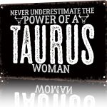 Vintage Metal Sign Taurus Women Power Zodiac-Funny Wall Art Tin Signs Poster For Home Room Bedroom Man Cave Office Decor 8x12inch - Taurus Products for men