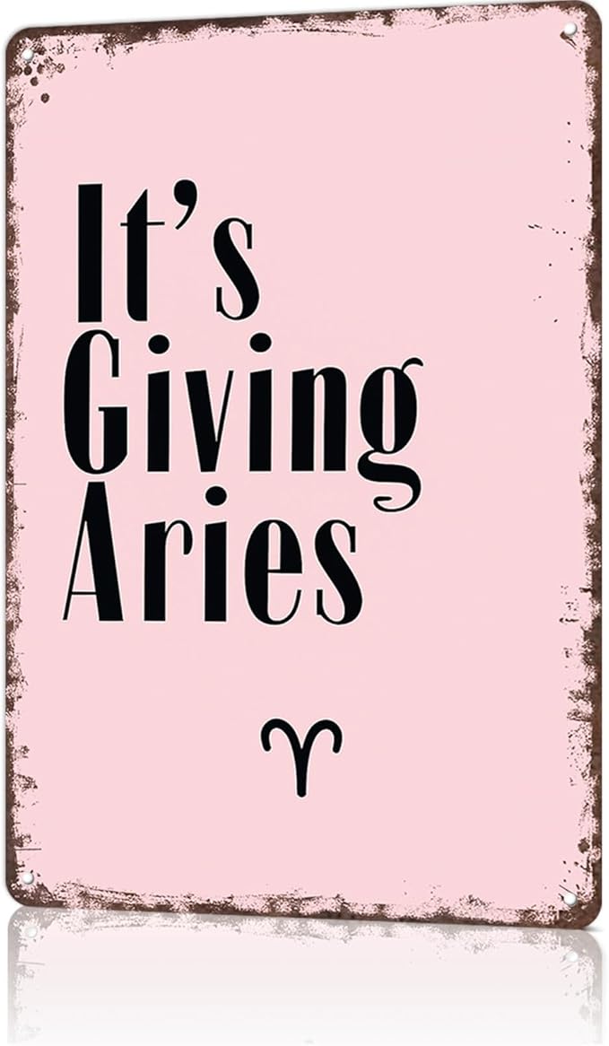 Metal Signs Poster 8x12inch It's Giving Aries Funny Quote - Pink Aluminum Sign Wall Art For Home Room Bedroom Office Decor - Aries Poster for men