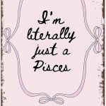 Metal Signs Poster 8x12inch Pisces Quote Art Print Aluminum Sign Wall Art For Home Room Bedroom Office Decor - Pisces Canvas for men